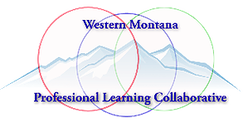 WESTERN MONTANA PROFESSIONAL LEARNING COLLABORATIVE
